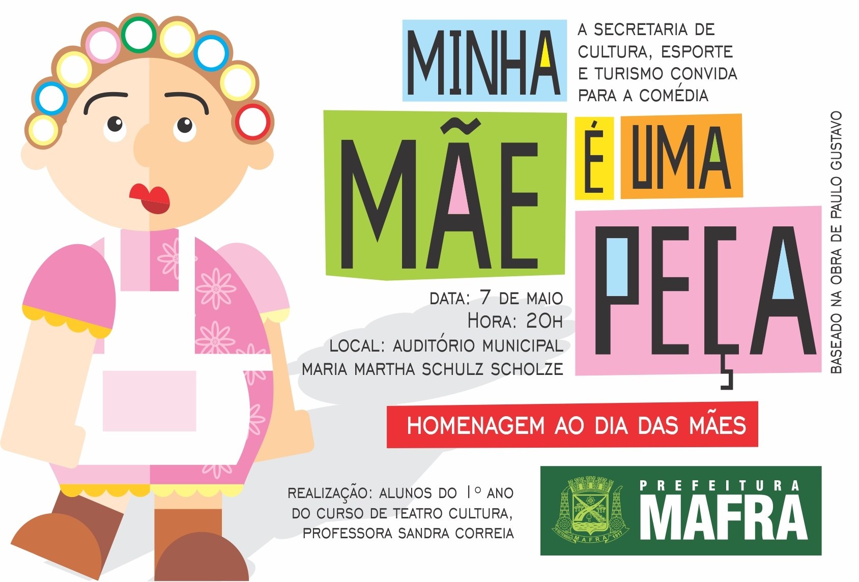 Read more about the article Quinta-feira Mafra presenteia as mães com peça teatral