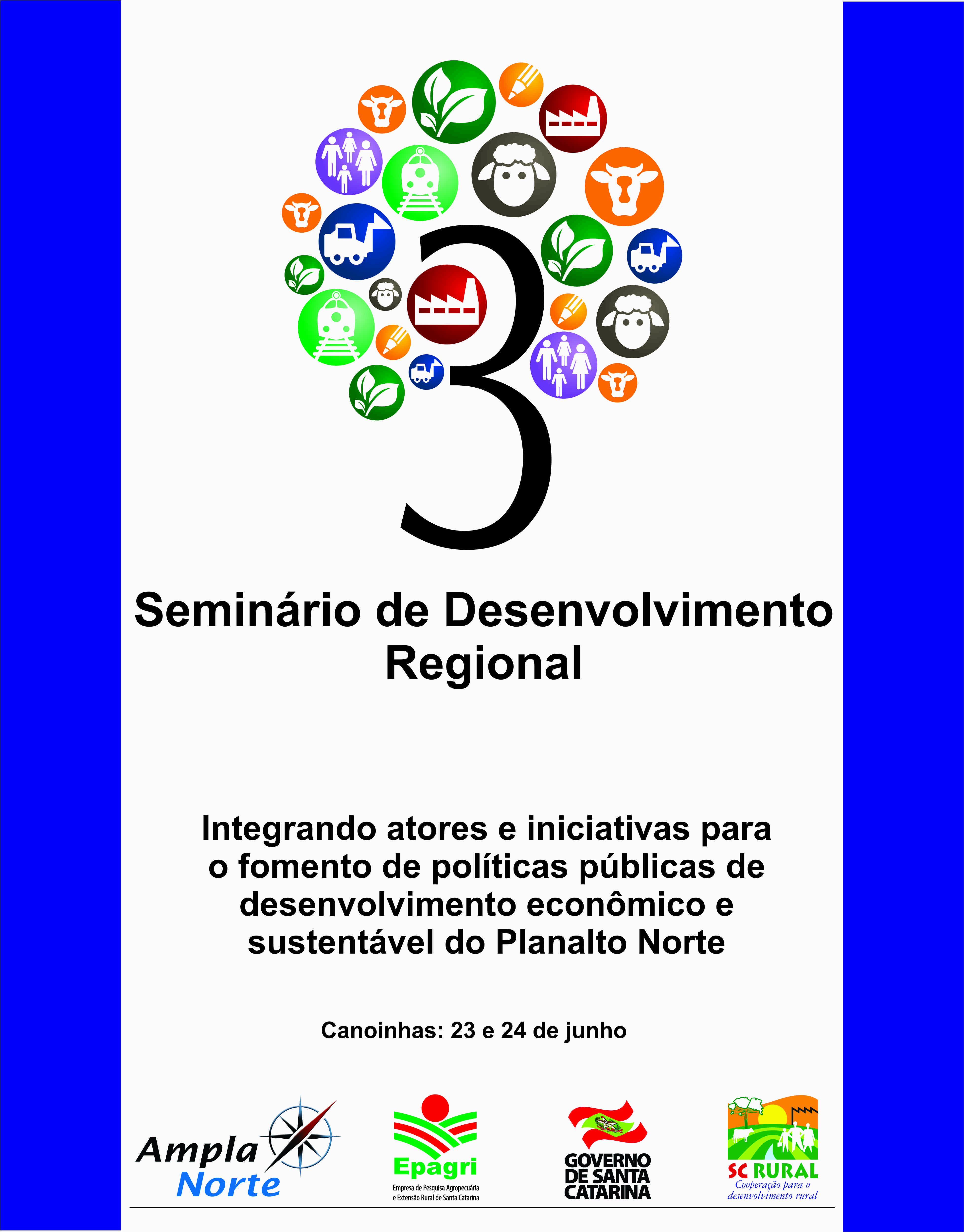 Read more about the article Seminário deve concretizar ações do Programa de Desenvolvimento Regional da AMPLANORTE