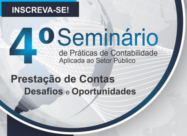 You are currently viewing Inscrições abertas para o 4º Seminário de Contabilidade Aplicada ao Setor público