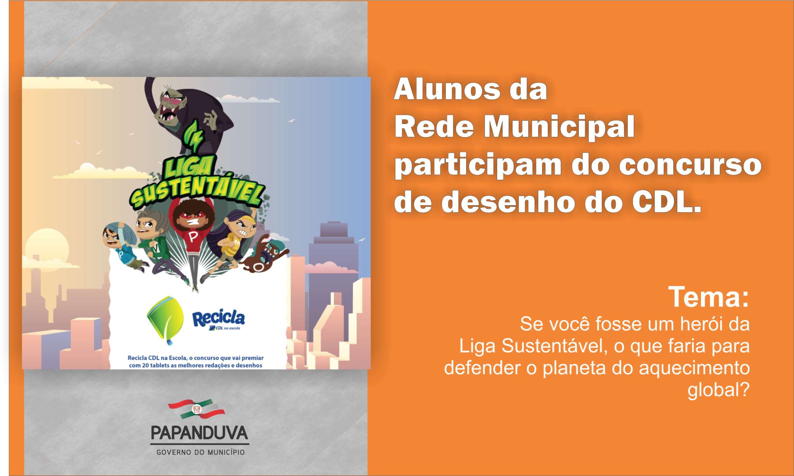 Read more about the article Alunos papanduvenses participam do concurso Recicla CDL na Escola