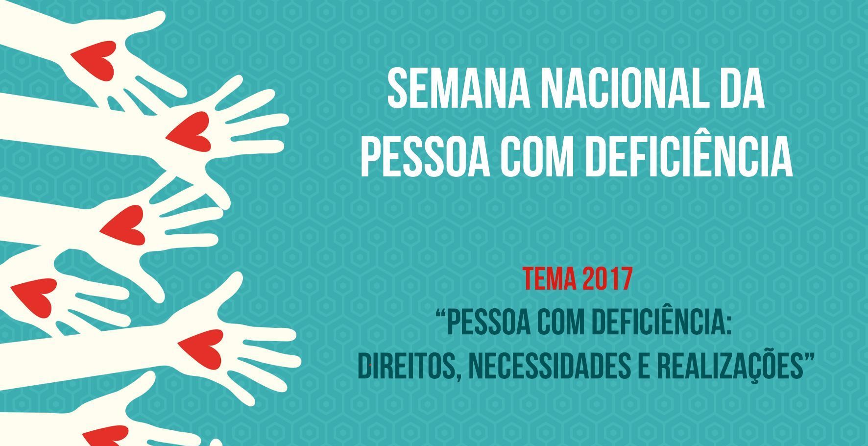 You are currently viewing 3ª edição da Semana da Nacional da Pessoa com deficiência acontece dia 25 de agosto