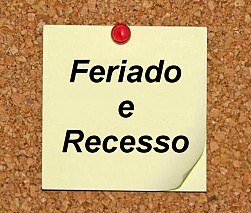 Read more about the article Feriado e Recesso