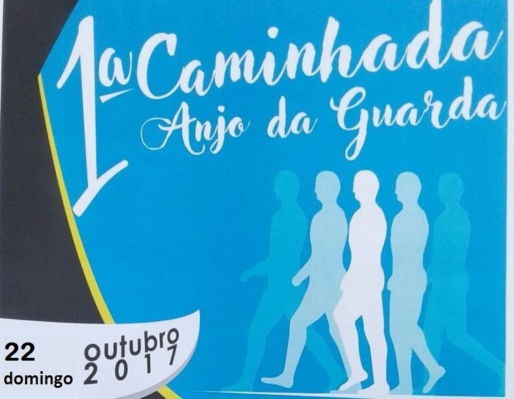 You are currently viewing 1ª Caminhada Anjo da Guarda adiada para dia 22