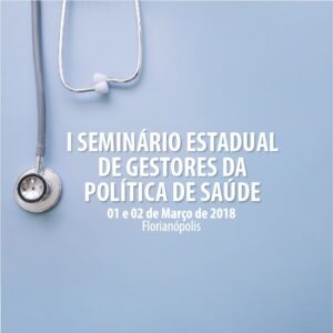 Read more about the article FECAM promove I Seminário Estadual de Gestores da Política de Saúde