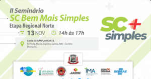 Read more about the article Seminário SC Bem Mais simples promete agilizar abertura de empresas no Planalto norte