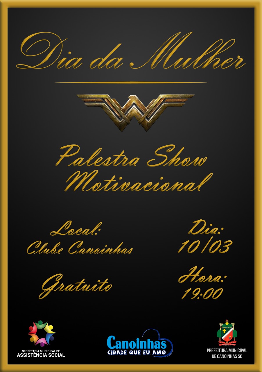 You are currently viewing Prefeitura de Canoinhas vai celebrar o Dia Internacional da Mulher com palestra show