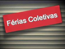 Read more about the article Férias coletivas